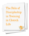 Discipleship Training in Church Life